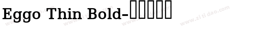 Eggo Thin Bold字体转换